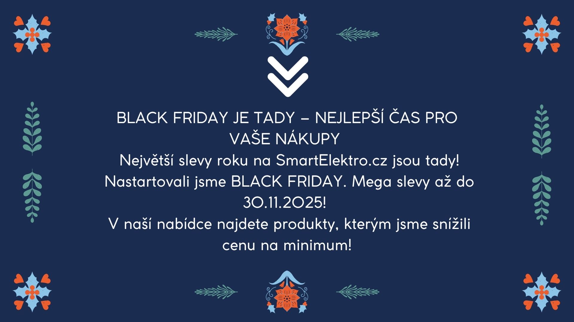 BLACK FRIDAY JE TADY – NEJLEPŠÍ ČAS PRO VAŠE NÁKUPY U vybraných produktu najdete slevový kód, který zadáte při objednávce a nakoupíte za výrazně nižší cenu. Pojďte si prohlédnout naší nabíd (1)